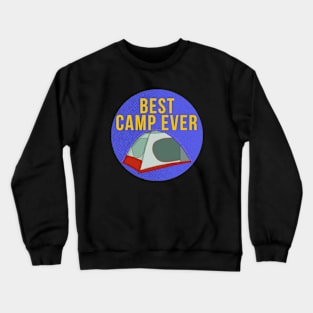 Best Camp Ever Crewneck Sweatshirt